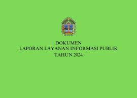 Laporan Layanan Informasi Publik Tahun 2024 